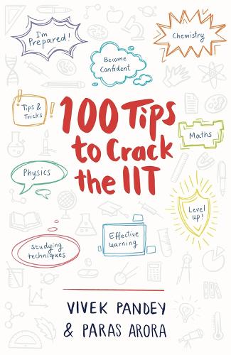 Паперова книга «100 Tips to Crack the IIT», авторів Парас Арора, Вівек Пандей - фото №1