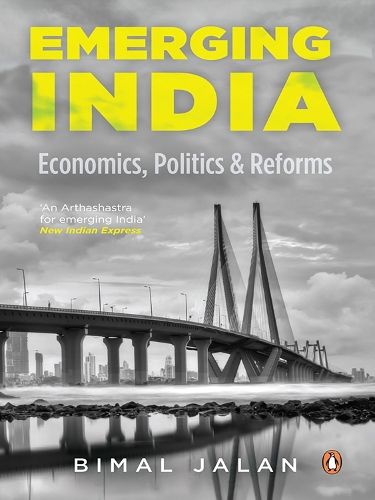 Бумажная книга «Emerging India: Economics, Politics And Reforms», автор Бимал Джалан - фото №1