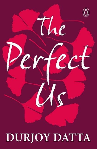 Бумажная книга «The Perfect Us», автор Дурджой Датта - фото №1