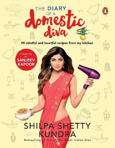 Паперова книга «Diary Of A Domestic Diva», автор Шилпа Шетті Кундра - фото №1