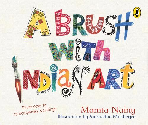 Паперова книга «A Brush with Indian Art:: A Childrens Guide to Art History», автор Мамта Наіні - фото №1