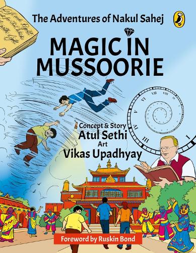 Паперова книга «Magic in Mussoorie: The Adventures of Nakul Sahej», автор Атул Сетхі - фото №1