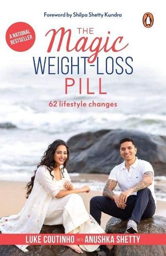 Паперова книга «The Magic Weight-Loss Pill: 62 Lifestyle Changes», авторів Анушка Шетті, Люк Коутіньйо - фото №1