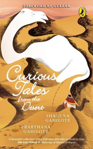 Бумажная книга «Curious Tales from the Desert», автор Шагуна Гахилоте и Прартхана Гахилоте - фото №1