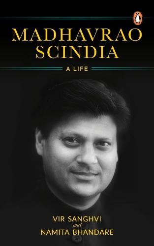 Паперова книга «Madhavrao Scindia: A Life», авторів Наміта Бхандаре, Вір Сангві - фото №1