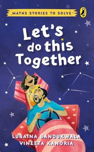 Паперова книга «Let's Do This Together: Maths Stories to Solve», авторів Любайна Бандуквала, Вінета Канорія - фото №1