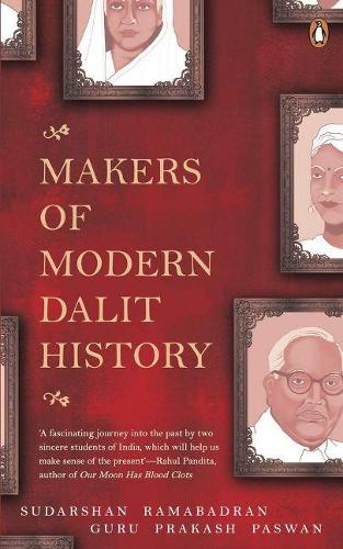 Бумажная книга «Makers of Modern Dalit History: Profiles», авторов Гуру Пракаш, Сударшан Рамабадран - фото №1