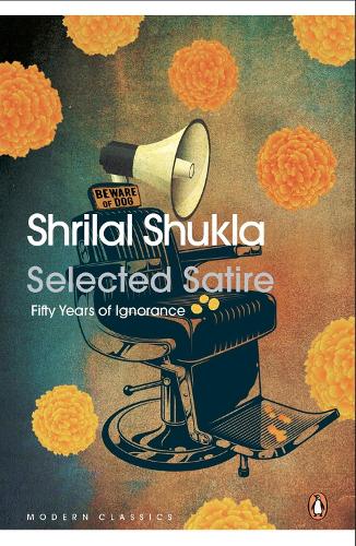 Паперова книга «Selected Satire: Fifty Years of Ignorance», автор Шрілал Шукла - фото №1