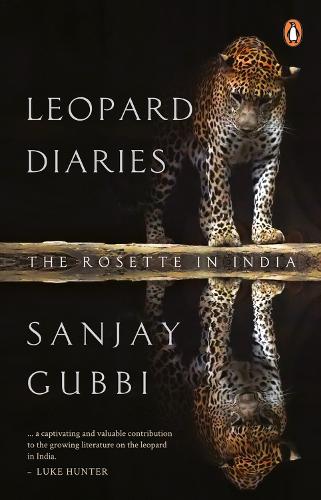 Бумажная книга «Leopard Diaries: The Rosette in India», автор Санджай Губби - фото №1