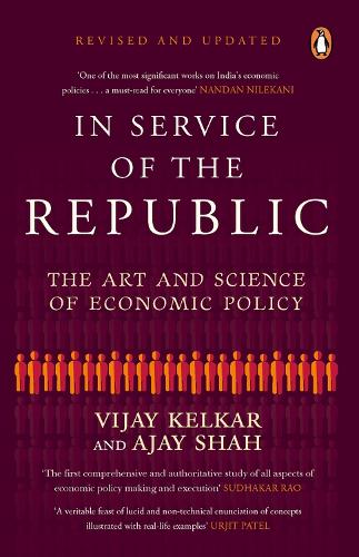 [object Object] «In Service of the Republic: The Art and Science of Economic Policy», авторов Аджай Шах, Виджай Келкар, Виджай Келкар и Аджай Шах - фото №1