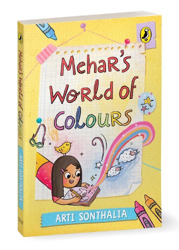 Бумажная книга «Mehar's World of Colours: A middle-grade story about self-discovery, parental pressures and friendship hurdles», автор Арти Сонталия - фото №1