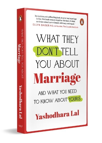 Паперова книга «What They Don't Tell You About Marriage: And What You Need To Know About Yours», автор Яшодхара Лал - фото №1
