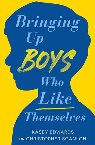 Бумажная книга «Bringing Up Boys Who Like Themselves», автор Кристофер Скэнлон - фото №1