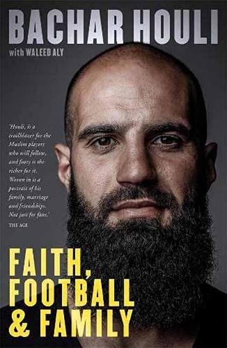 Бумажная книга «Bachar Houli: Faith, Football and Family», автор Бахар Хули - фото №1