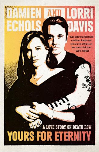 Бумажная книга «Yours For Eternity: A Love Story on Death Row» - фото №1