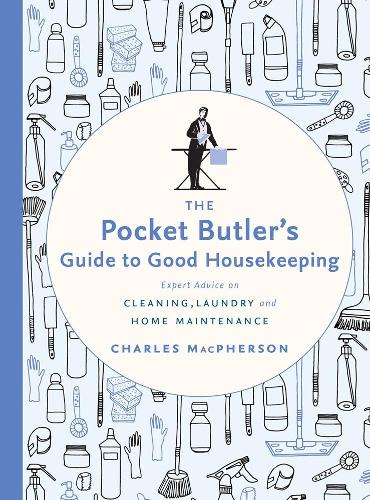 Бумажная книга «The Pocket Butler's Guide To Good Housekeeping», автор Чарльз Макферсон - фото №1