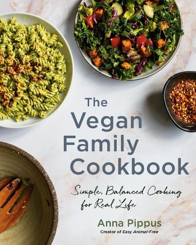 [object Object] «The Vegan Family Cookbook: Simple, Balanced Cooking for Real Life», автор Анна Піппус - фото №1