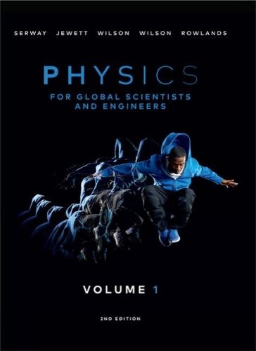 Бумажная книга «Physics For Global Scientists and Engineers, Volume 1», авторов Анна Уилсон, Кейт Уилсон, Раймонд Сервей - фото №1