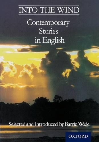Бумажная книга «Into The Wind - Contemporary Stories in English», автор Барри Уэйд - фото №1