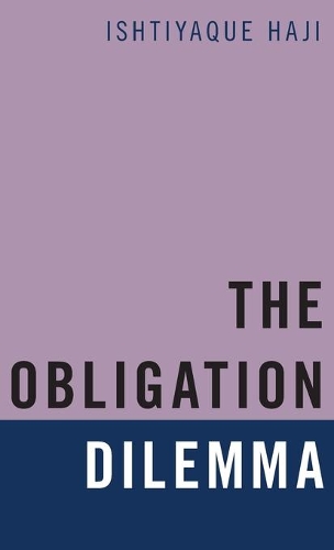 Бумажная книга «The Obligation Dilemma», автор Иштиак Хаджи - фото №1