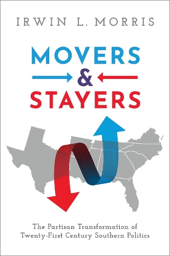 Бумажная книга «Movers and Stayers: The Partisan Transformation of 21st Century Southern Politics», автор Ирвин Л. Моррис - фото №1