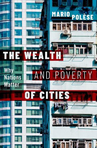 Паперова книга «The Wealth and Poverty of Cities: Why Nations Matter», автор Маріо Полеc - фото №1