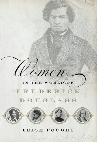 Бумажная книга «Women in the World of Frederick Douglass», автор Ли Фаут - фото №1