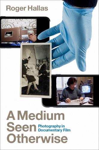 Бумажная книга «A Medium Seen Otherwise: Photography in Documentary Film», автор Роджер Халлас - фото №1
