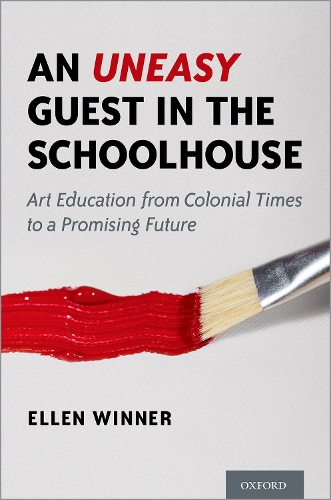 Бумажная книга «An Uneasy Guest in the Schoolhouse: Art Education from Colonial Times to a Promising Future», автор Эллен Виннер - фото №1