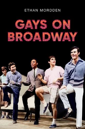 Паперова книга «Gays on Broadway», автор Ітан Мордден - фото №1