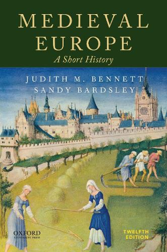 [object Object] «Medieval Europe: A Short History», авторов Джудит М. Беннетт, Сэнди Бардсли - фото №1