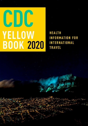 Паперова книга «CDC Yellow Book 2020: Health Information for International Travel», автор Центри з контролю та профілактики захворювань (CDC) - фото №1