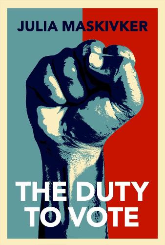Бумажная книга «The Duty to Vote», автор Джулия Маскивкер - фото №1