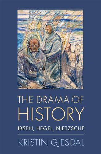 Бумажная книга «The Drama of History: Ibsen, Hegel, Nietzsche», автор Кристин Гьесдал - фото №1
