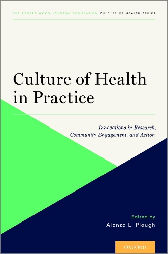 Бумажная книга «Culture of Health in Practice: Innovations in Research, Community Engagement, and Action», автор Алонзо Л. Плау - фото №1