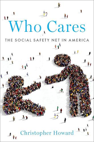 Бумажная книга «Who Cares: The Social Safety Net in America», автор Кристофер Говард - фото №1