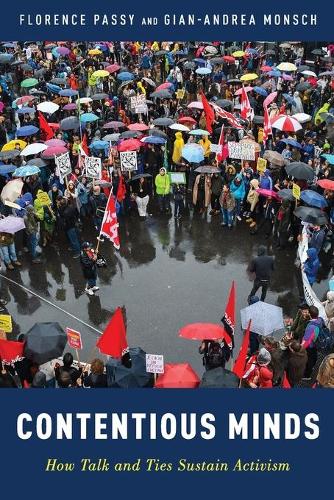 Паперова книга «Contentious Minds: How Talk and Ties Sustain Activism», авторів Флоранс Пассі, Джан-Андреа Монш - фото №1