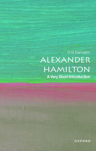 Бумажная книга «Alexander Hamilton: A Very Short Introduction», автор Р. Б. Бернштейн - фото №1