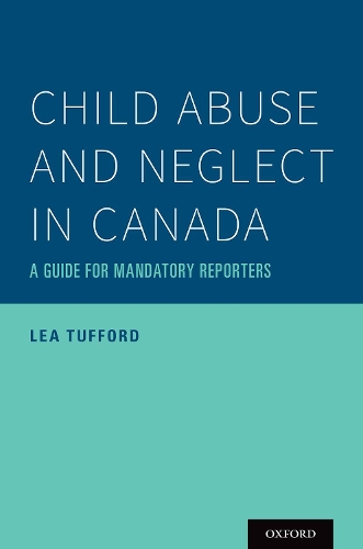 Паперова книга «Child Abuse and Neglect in Canada: A Guide for Mandatory Reporters», автор Леа Таффорд - фото №1