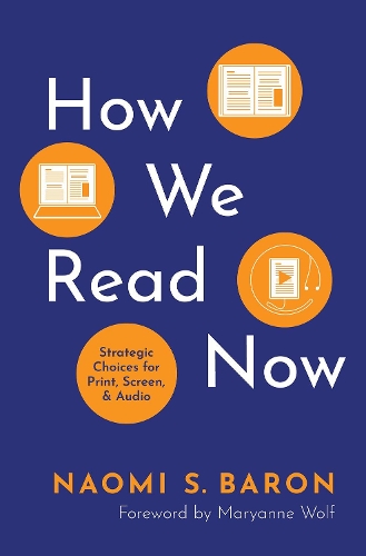 Бумажная книга «How We Read Now: Strategic Choices for Print, Screen, and Audio», автор Наоми С. Барон - фото №1