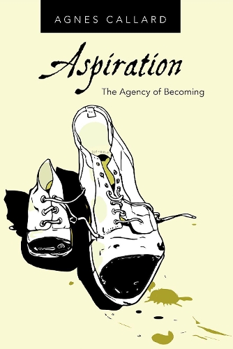 Бумажная книга «Aspiration: The Agency of Becoming», автор Агнес Каллард - фото №1