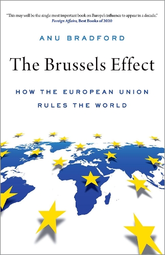 Бумажная книга «The Brussels Effect: How the European Union Rules the World», автор Ану Брэдфорд - фото №1