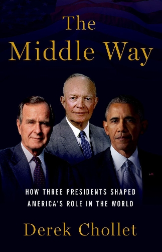 Бумажная книга «The Middle Way: Three Presidents and the Crisis of American Leadership», автор Дерек Шолле - фото №1