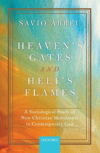 Бумажная книга «Heaven's Gates and Hell's Flames: A Sociological Study of New Christian Movements in Contemporary Goa», автор Савио Абреу - фото №1
