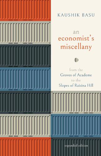 Бумажная книга «An Economist's Miscellany: From the Groves of Academe to the Slopes of Raisina Hill», автор Каушик Басу - фото №1