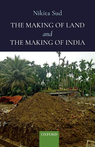 Бумажная книга «The Making of Land and The Making of India», автор Никита Суд - фото №1