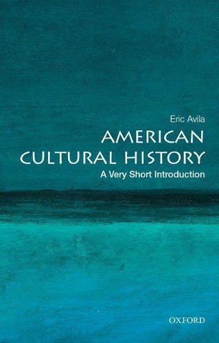 Бумажная книга «American Cultural History: A Very Short Introduction», автор Эрик Авила - фото №1