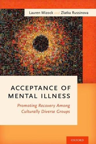 Паперова книга «Acceptance of Mental Illness: Promoting Recovery Among Culturally Diverse Groups», автор Лорен Мізок - фото №1