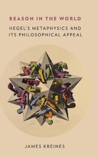 Паперова книга «Reason in the World: Hegel's Metaphysics and Its Philosophical Appeal», автор Джеймс Крейнес - фото №1