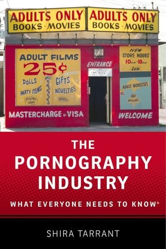 Бумажная книга «The Pornography Industry: What Everyone Needs to Know®», автор Шира Таррант - фото №1